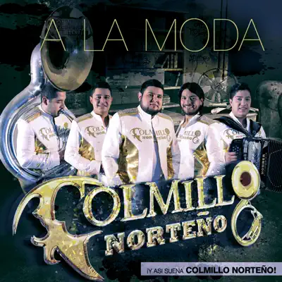 A La Moda - Colmillo Norteño