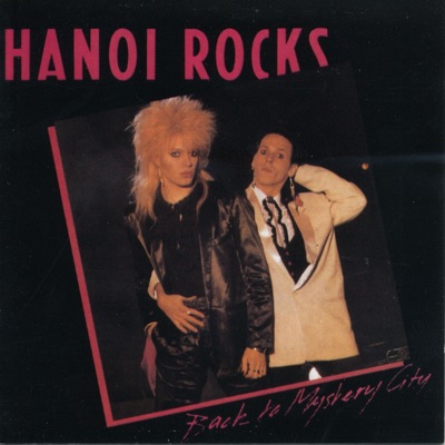 Back to Mystery City - Hanoi Rocks