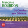 Françoise Bourdon - La Combe aux Oliviers