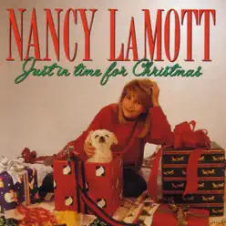 Just in Time for Christmas - Nancy LaMott Just in Time for Christmas - Nancy LaMott