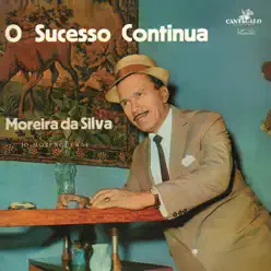 O Sucesso Continua - Moreira da Silva