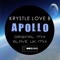 Apollo (Slave) [UK Remix] - Krystle Love B lyrics