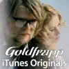 iTunes Originals: Goldfrapp album lyrics, reviews, download