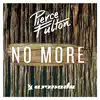 Stream & download No More - Single