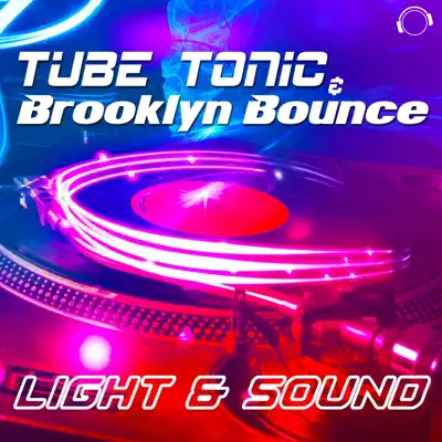 Light & Sound (Remixes) - Brooklyn Bounce Light & Sound (Remixes) - Brooklyn Bounce