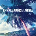 Empresarios - The Vibes