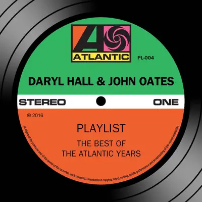 Playlist: The Best of the Atlantic Years - Daryl Hall & John Oates