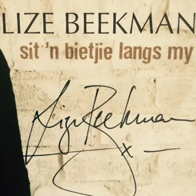 Sit N Bietjie Langs My - Lize Beekman