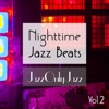 Jazz Only Jazz: Nighttime Jazz Beats, Vol. II, 2016