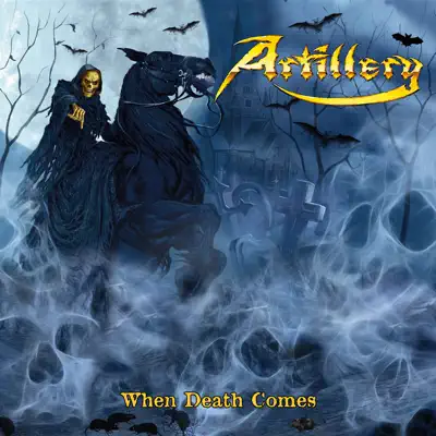 When Death Comes - Artillery