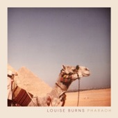 Louise Burns - Pharaoh