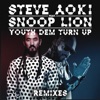 Youth Dem (Turn Up) [feat. Snoop Lion] [Remixes] - Single