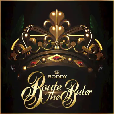 Route the Ruler - Young Roddy