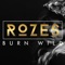 Burn Wild - ROZES lyrics