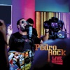 Pedro Rock (Live Session)