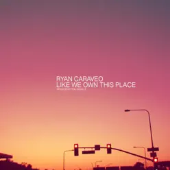 Like We Own This Place - Single - Ryan Caraveo Like We Own This Place - Single - Ryan Caraveo