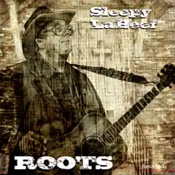 Roots (Bonus Tracks) - Sleepy LaBeef Roots (Bonus Tracks) - Sleepy LaBeef