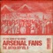 Arsenal, Arsenal - Arsenal FanChants lyrics