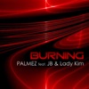 Burning (feat. JB & Lady Kim) - Single