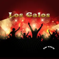 En Vivo - Los Galos En Vivo - Los Galos