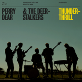 Thunderthrill - Perry Dear & The Deerstalkers