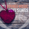 Lounge Music Love Songs