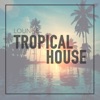 Tropical House