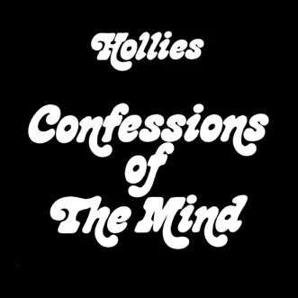 Confessions of the Mind by The Hollies album reviews, ratings, credits