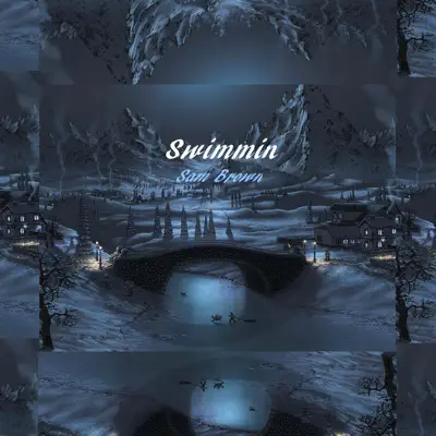 Swimmin' - Single - Sam Brown