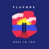 Flavors - Next to You