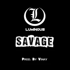 Savage - Single by Luminous album reviews, ratings, credits