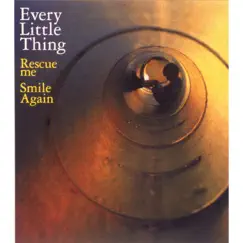 Rescue me/Smile Again by Every Little Thing album reviews, ratings, credits