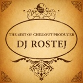 The Best of Chillout Producer: Dj Rostej artwork