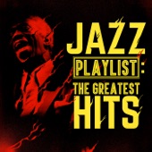 Jazz Playlist: The Greatest Hits artwork
