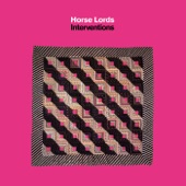 Horse Lords - Encounter I / Transfinite Flow