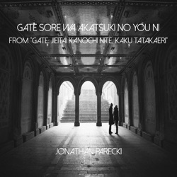 Jonathan Parecki - GATE ~Sore wa Akatsuki no you ni~ (from "GATE")