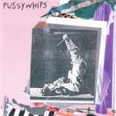 Pussywhips - Solidarity