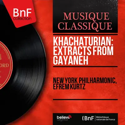 Khachaturian: Extracts from Gayaneh (Mono Version) - EP - New York Philharmonic