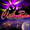 Club Rio: Brazilian Club Anthems
