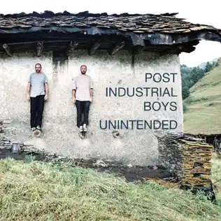 ladda ner album Post Industrial Boys - Unintended