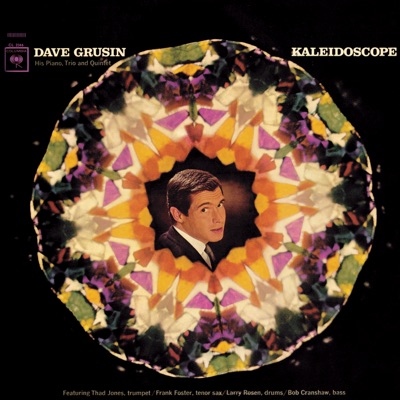 Kaleidoscope (with The Trio & The Quintet) - Dave Grusin