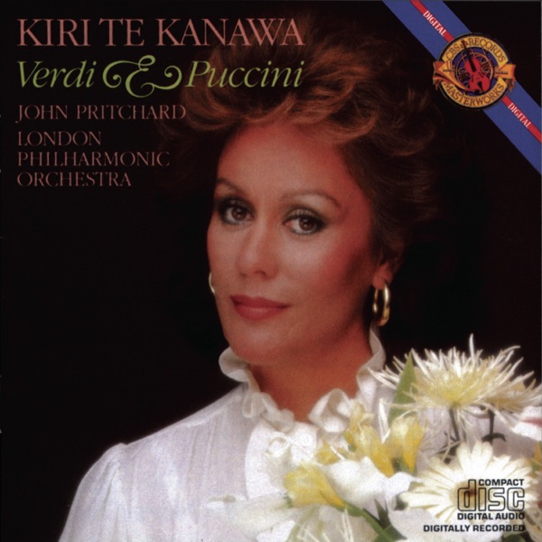 Kiri Te Kanawa Sings Verdi and Puccini Arias - Dame Kiri Te Kanawa, Orchestre Philharmonique de Londres & Sir John Pritchard