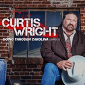 Curtis Wright - Going Through Carolina