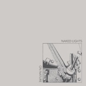 Naked Lights - Undo