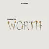 Stream & download For What It's Worth - Single