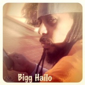 Bigg Hailo - Something to Say