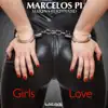 Stream & download Girls Love (feat. Marina Ferdinand) - Single