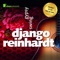 7days Presents: Django Reinhardt - Gypsy Swing