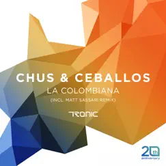 La Colombiana - Single by Chus & Ceballos, DJ Chus & Pablo Ceballos album reviews, ratings, credits