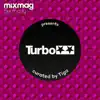 Mixmag Germany Presents Turbo Recordings album lyrics, reviews, download